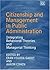 Citizenship and Management in Public Administration: Integrating Behavioral Theories and Managerial Thinking