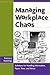 Managing Workplace Chaos: Workplace Solutions for Managing Information, Paper, Time, and Stress