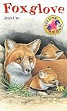 Foxglove (We Love Animals, #4) Foxglove (We Love Animals, #4)