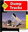 Dump Trucks by Jean Eick