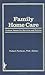 Family Home Care by Robert Perlman