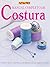 MANUAL COMPLETO DE COSTURA (Spanish Edition)