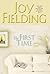 The First Time by Joy Fielding