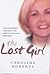 The Lost Girl by Caroline    Roberts