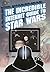 The Incredible Internet Guide to Star Wars (Incredible Internet Guide Series)