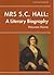 Mrs S.C.Hall, A Literary Biography (Irish Literary Studies)