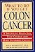 What to Do If You Get Colon Cancer: A Specialist Helps You Take Charge and Make Informed Choices