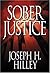 Sober Justice (A Mike Conno...
