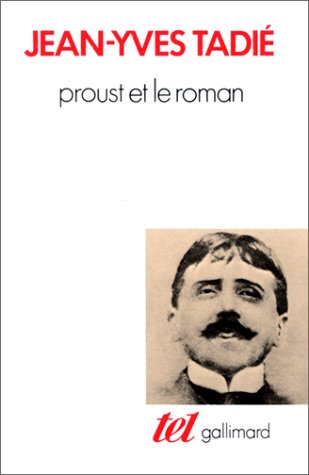 Proust et le roman: Essai sur les formes et techniques du roman dans "À la recherche du temps perdu" (Paperback)