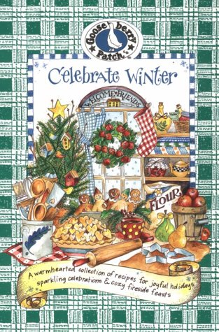 Celebrate Winter: Fireside Feasts and Merry Celebrations (Hardcover)