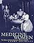 Medicine Women: The Story of Early-American Women Doctors