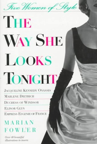 The Way She Looks Tonight: Five Women of Style (Hardcover)