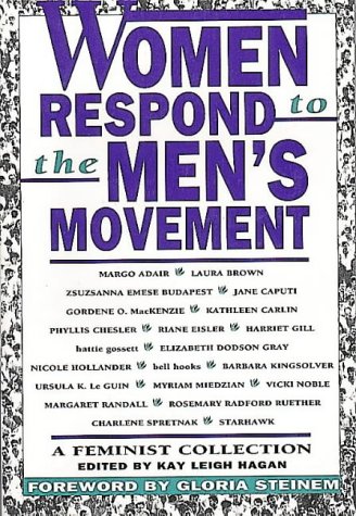 Women Respond to the Men's Movement: A Feminist Collection (Paperback)