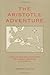 The Aristotle Adventure by Burgess Laughlin The Aristotle Adventure by Burgess Laughlin