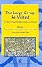 The Large Group Re-Visited: The Herd, Primal Horde, Crowds and Masses (International Library of Group Analysis)