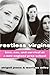 Restless Virgins: Love, Sex...