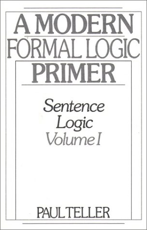 A Modern Formal Logic Primer: Sentence Logic, Volume I (Paperback)