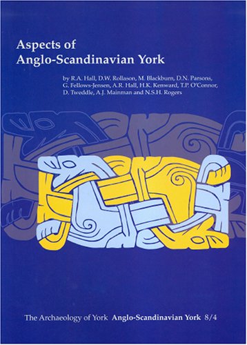 Aspects of Anglo-Scandinavian York (Archaeology of York)
