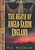 The Death of Anglo-Saxon England