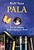 Pala und die seltsame Verflüchtigung der Worte by Ralf Isau