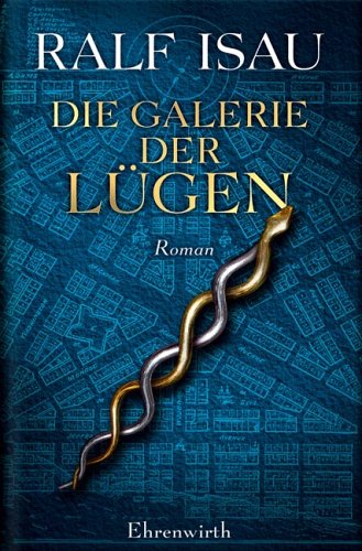 Die Galerie der Lügen oder Der unachtsame Schläfer (Hardcover)