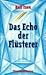 Das Echo der Flüsterer