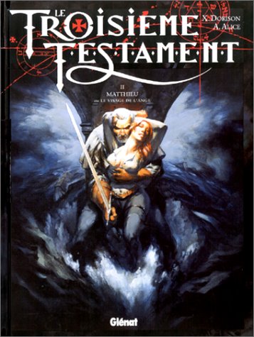 Matthieu ou Le Visage de l'ange (Le Troisième Testament #2)