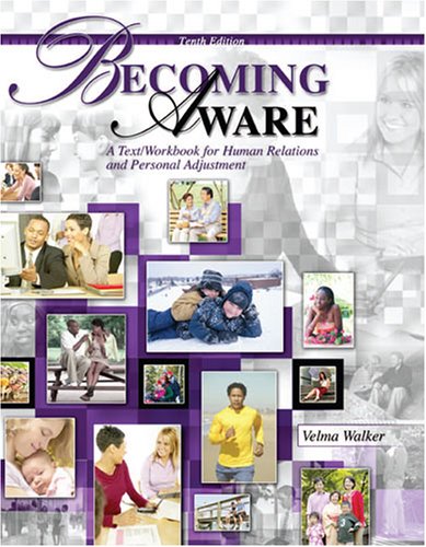 BECOMING AWARE: A TEXT/WORKBOOK FOR HUMAN RELATIONS AND PERSONAL ADJUSTMENT (Paperback)
