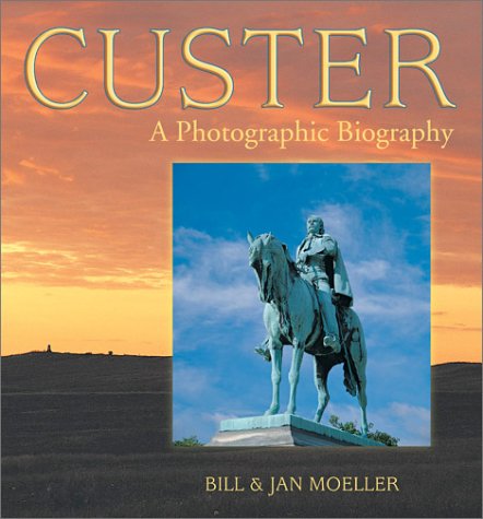Custer: A Photographic Biography (Paperback)