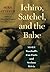 Ichiro, Satchel, and the Babe: More Baseball's Fun Facts and Serious Trivia