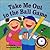 Take Me Out to the Ball Game (Sing-Along Storybook)