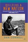 Building a New Nation: Collected Articles on the Eritrean Revolution (1983-2002) Building a New Nation: Collected Articles on the Eritrean Revolution (1983-2002)