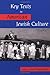 Key Texts in American Jewish Culture