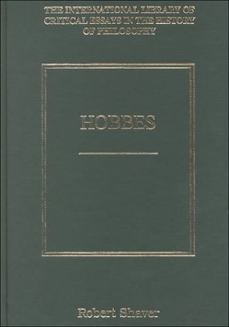 Hobbes (The International Library of Critical Essays in the History of Philosophy)