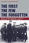 The First, the Few, the Forgotten by Jean Ebbert