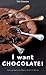 I Want Chocolate!