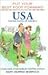 Put Your Best Foot Forward, USA : A Fearless Guide to Understanding the United States of America (Put Your Best Foot Forward, Book 6)