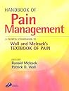 Handbook of Pain Management: A Clinical Companion to Wall and Melzack's Textbook of Pain