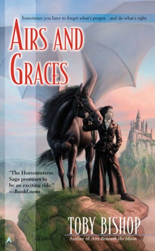 Airs and Graces (Horsemistress Saga, #2)