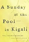 A Sunday at the Pool in Kigali by Gil Courtemanche