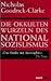 Die Okkulten Wurzeln des Nationalsozialismus by Nicholas Goodrick-Clarke