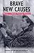 Brave New Causes: Women in ...