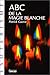 ABC de la magie blanche