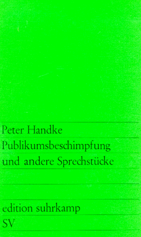 Publikumsbeschimpfung und andere Sprechstücke (Paperback)