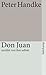 Don Juan: (erzählt von ihm selbst)