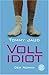 Vollidiot by Tommy Jaud Vollidiot by Tommy Jaud