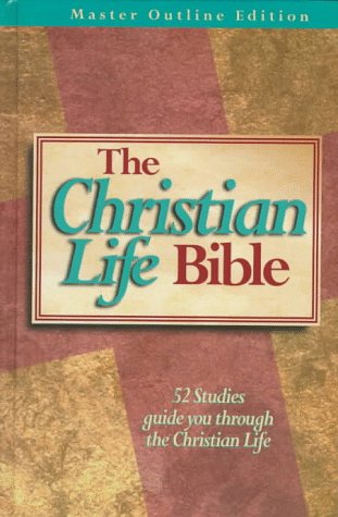 The Christian Life Bible: 52 Studies Guide You Through the Christion Life –New King James Version