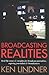 Broadcasting Realities