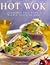 The Hot Wok Cookbook: Fabulous Fast Food with Asian Flavors (Contemporary Kitchen)