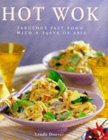 The Hot Wok Cookbook: Fabulous Fast Food with Asian Flavors (Contemporary Kitchen)